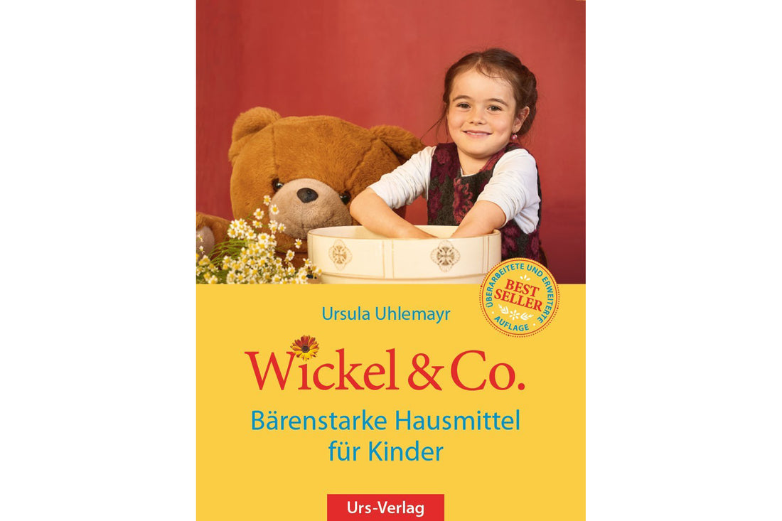 Wickel &amp; Co. Bärenstarke Hausmittel für Kinder