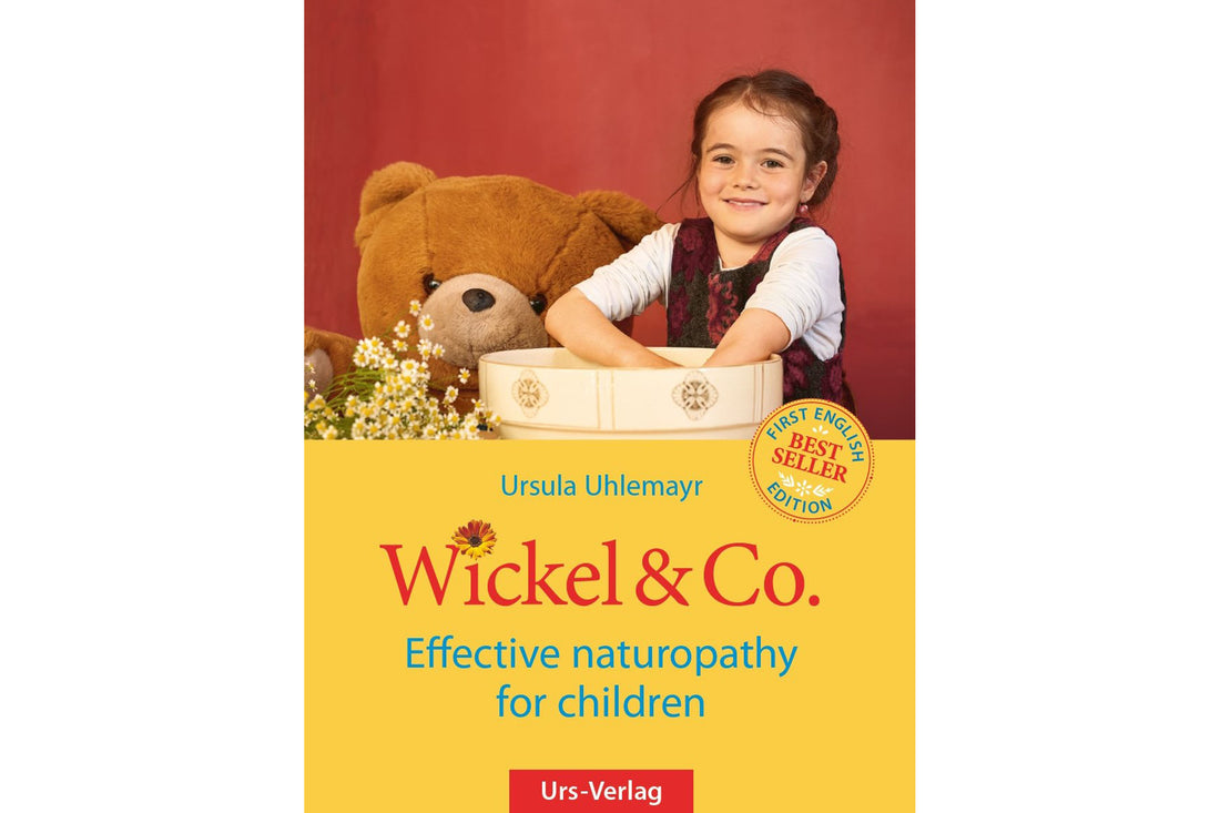 Wickel &amp; Co. Effective naturopathy for children